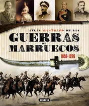 Comprar Atlas Ilustrado De Las Guerras De Marruecos 1859-1926 - A