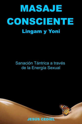 Libro Masaje Consciente Yoni Y Lingam Sanación Tántrica 