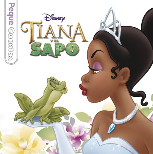 Tiana Y El Sapo Pequecuentos - Aa,vv