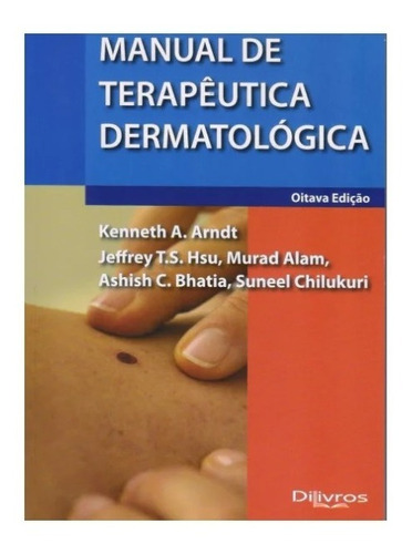 Livro - Manual De Terapeutica Dermatológica - Arndt
