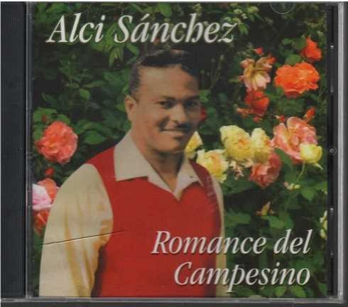 Cd - Alci Sanchez / Romance Del Campesino
