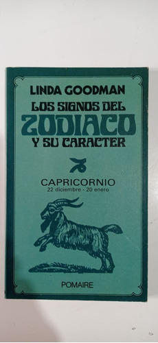 Los Signos Del Zodiaco Y Su Carácter Capricornio Goodman