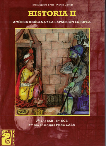 Historia 2 America Indigena Y La Expansion Europea
