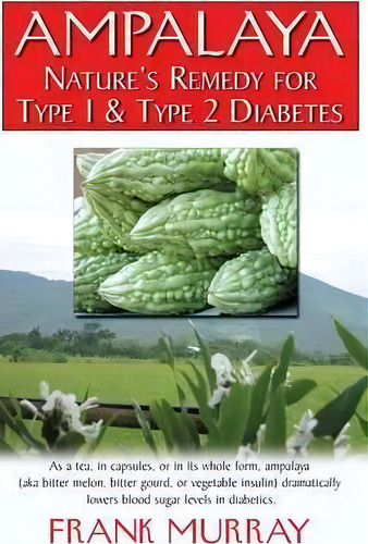 Ampalaya, De Frank Murray. Editorial Basic Health Publications, Tapa Dura En Inglés