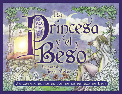 Libro: La Princesa Y El Beso-the Princess And The Kiss (span