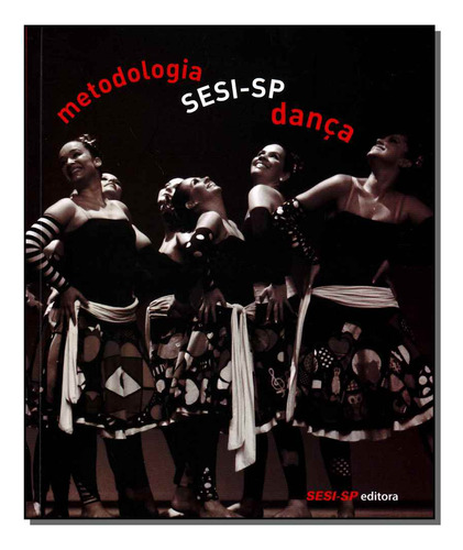 Libro Metodologia Sesi Sp Danca De Vilela Lilian Freitas Se