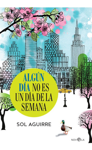 ALGãâºn Dãâa No Es Un Dãâa De La Semana, De Aguirre, Sol., Vol. 1. Editorial La Esfera De Los Libros, S.l., Tapa Blanda En Español