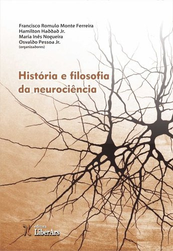 Libro História E Filosofia Da Neurociência De Francisco Romu