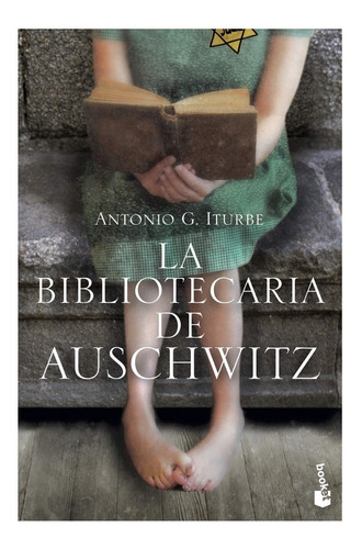 La Bibliotecaria De Auschwitz De Antonio G. Iturbe Libro