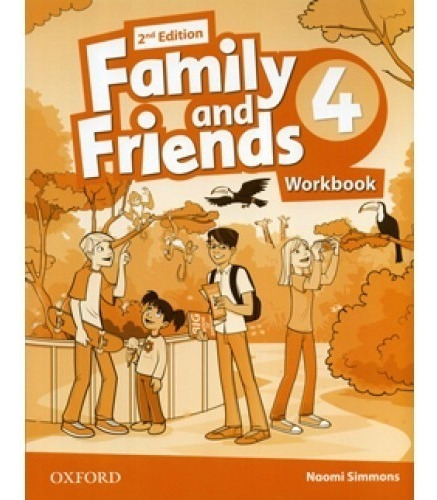 Family And Friends 4 - 2nd Edition - Workbook - Ed. Oxford 