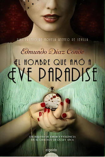 El Hombre Que Amãâ³ A Eve Paradise, De Díaz De, Edmundo. Editorial Algaida Editores, Tapa Dura En Español