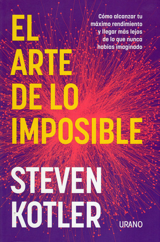 Libro: El Arte De Lo Imposible / Steven Kotler