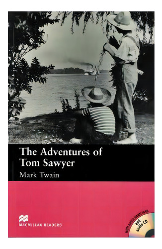 The Adventures Of Tom Sawyer With Extra Exercises And Audi: The Adventures Of Tom Sawyer With Extra Exercises And Audio Cd, De Twain, Mark. Editora Macmillan - Readers, Capa Mole Em Português