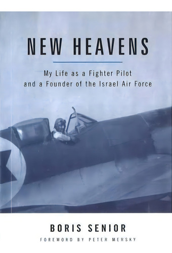New Heavens, De Boris Senior. Editorial Potomac Books Inc, Tapa Dura En Inglés