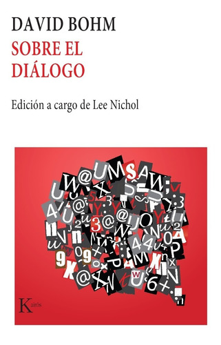 Sobre El Dialogo. David Bohm. Kairos