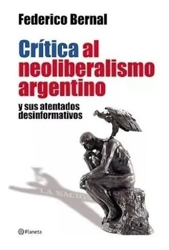 Critica Al Neoliberalismo Argentino - Federico Bernal - Plan