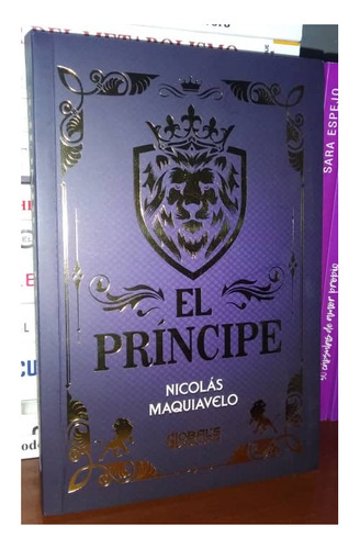 El Príncipe De Nicolás Maquiavelo Literatura Clásica