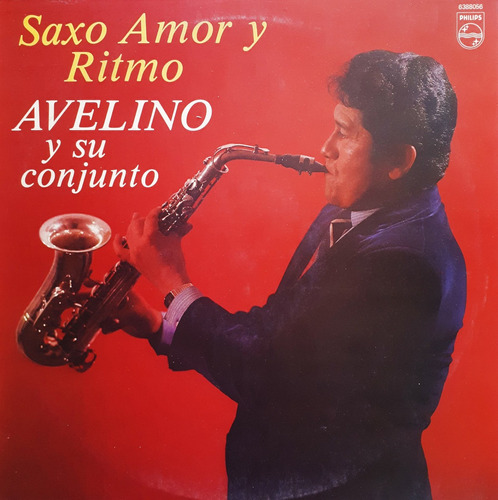 Avelino Y Su Conjunto - Saxo Amor Y Ritmo X Lp