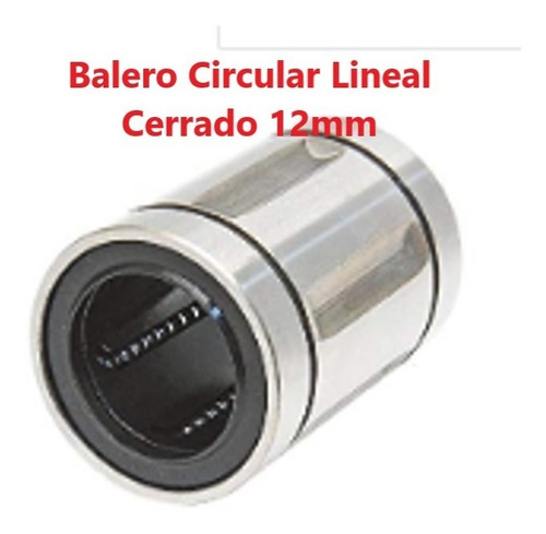 Balero Circular Lineal Cerrado 12mm