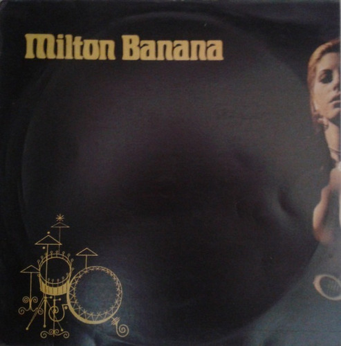 Lp Vinil (nm) Milton Banana Milton Banana Ed. Brasil 1975