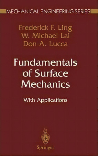 Fundamentals Of Surface Mechanics, De Frederick F. Ling. Editorial Springer Verlag New York Inc, Tapa Dura En Inglés