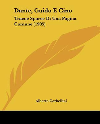 Libro Dante, Guido E Cino: Tracoe Sparse Di Una Pagina Co...