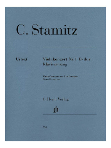 C. Stamitz: Viola Concerto No.1 In D Major, Piano Reduction.