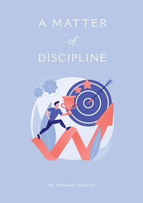 Libro A M At T E R Of Discipline - Jongroor, Abraham