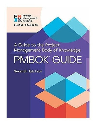 A Guide To The Project Management Body Of Knowledge (pmbok 