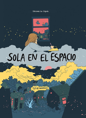 Sola En El Esapcio - Tillie Walden