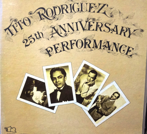 Tito Rodriguez - 25 Aniversario - 10$