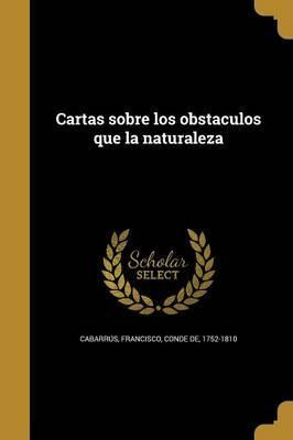 Libro Cartas Sobre Los Obstaculos Que La Naturaleza - 175...