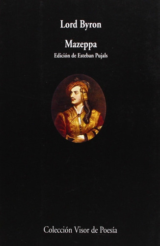 Mazeppa: Sin datos, de Lord Byron., vol. 0. Editorial VISOR LIBROS, tapa blanda en español, 1