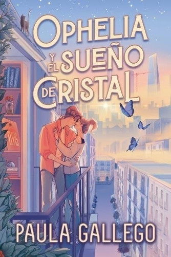 Ophelia Y El Sueño De Cristal - Paula Gallego