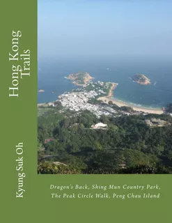 Libro: Hong Kong Trails: Dragonøs Back, Shing Mun Country