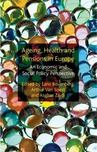 Ageing, Health And Pensions In Europe : An Economic And Social Policy Perspective, De Lans Bovenberg. Editorial Palgrave Macmillan, Tapa Dura En Inglés