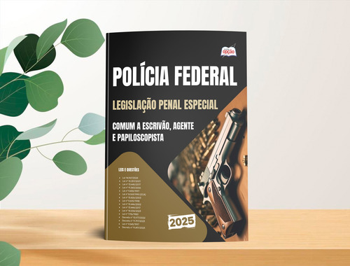 Apostila Legislação Penal Especial - Comum A Escrivão, Agente E Papiloscopista - Polícia Federal Pf 2025 - Editora Opção
