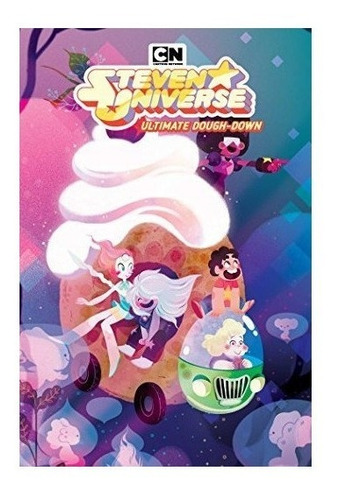 Steven Universe Orignal Graphic Novel: Ultimate Dough-dow...