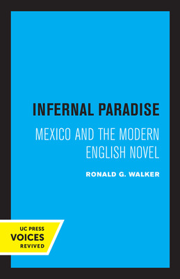 Libro Infernal Paradise: Mexico And The Modern English No...