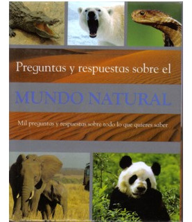 Preguntas Y Respuestas Sobre El Mundo Natural (versión Peque