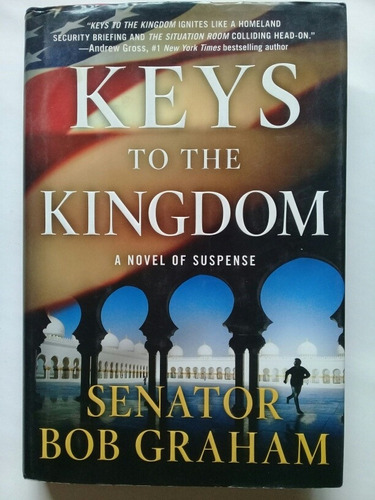 Keys To The Kingdom - Senator Bob Graham 2011 Tapa Dura