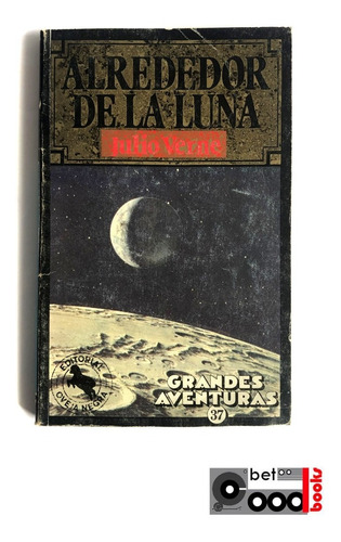 Libro Alrededor De La Luna - Julio Verne