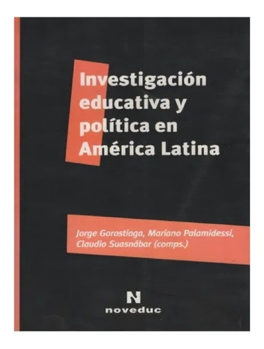 Investigacion Educativa Y Politica En America Latina Nuevo