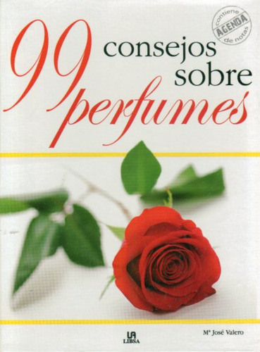 99 Consejos Sobre Perfumes - Valero, Maria Jose