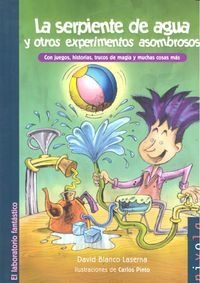 Libro La Serpiente De Agua Y Otros Experimentos Asombrosos