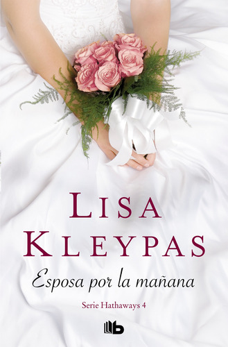 Esposa Por La Mañana (serie Hathaways 4) - Kleypas  - *