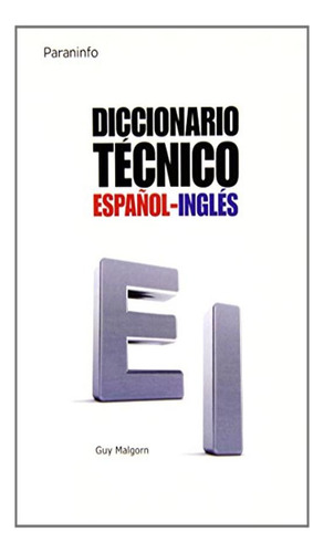 Diccionario Tecnico Español-ingles Guy Malgorn Paraninfo No