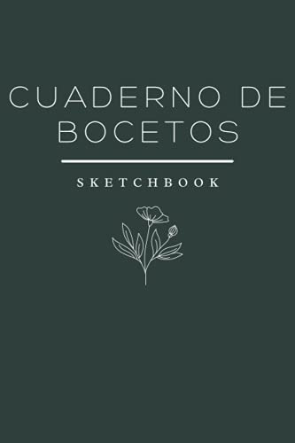 Cuaderno De Bocetos Sketchbook: Cuaderno Para Dibujar O Gara