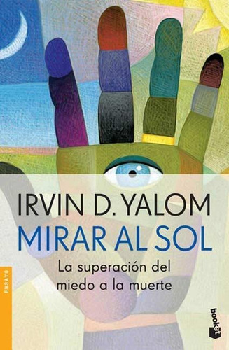 Mirar Al Sol - Irvin D. Yalom - Libro  Bolsillo - Booket
