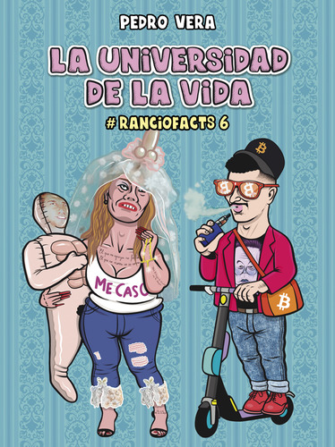 Ranciofacts 6. La Universidad De La Vida - Vera, Pedro  - *